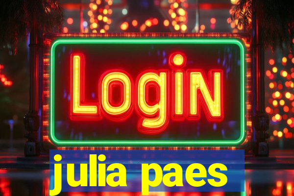 julia paes